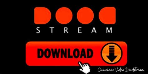 download vidio dood|Cara Download Video DoodStream dengan Mudah。